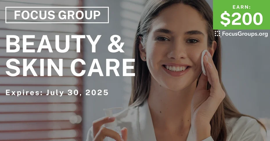 Focus Group for Women on Beauty & Skin Care