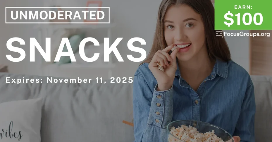 Research Study on Snacks - $100 - $100 - 10/30/2025