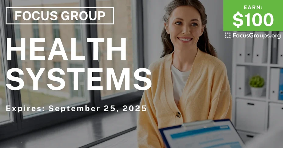 Focus Group in NYC on Health Systems - $100