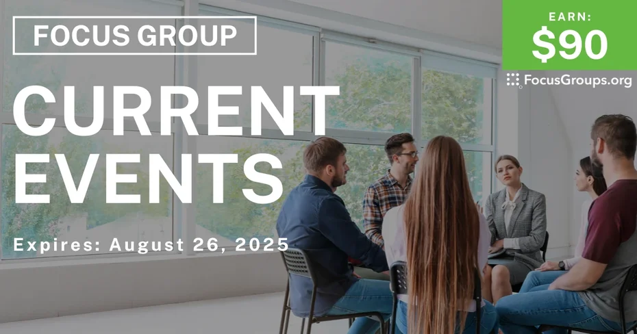 Focus Group on Current Events - $90