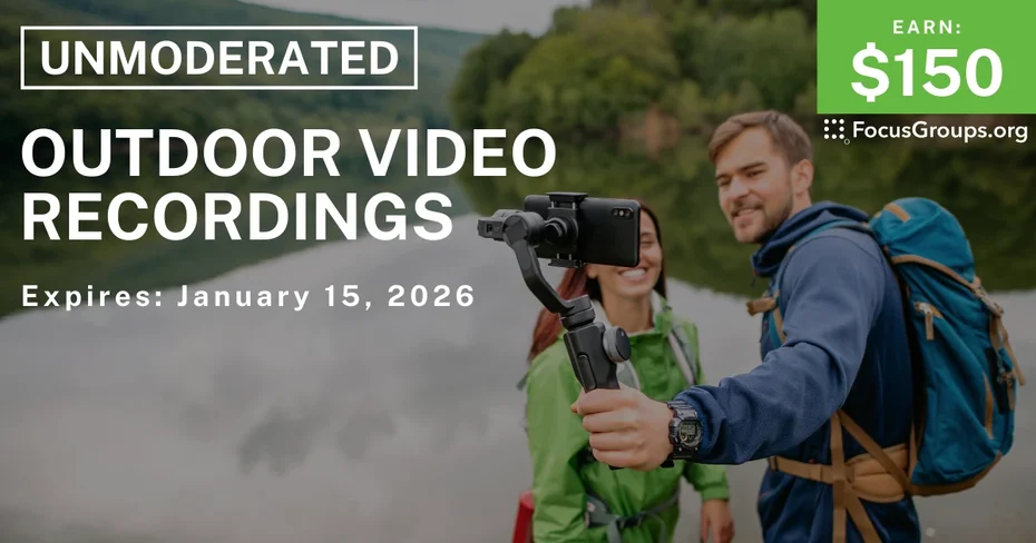Research Study on Outdoor Video Recordings - $150 - $150 - 01/06/2026
