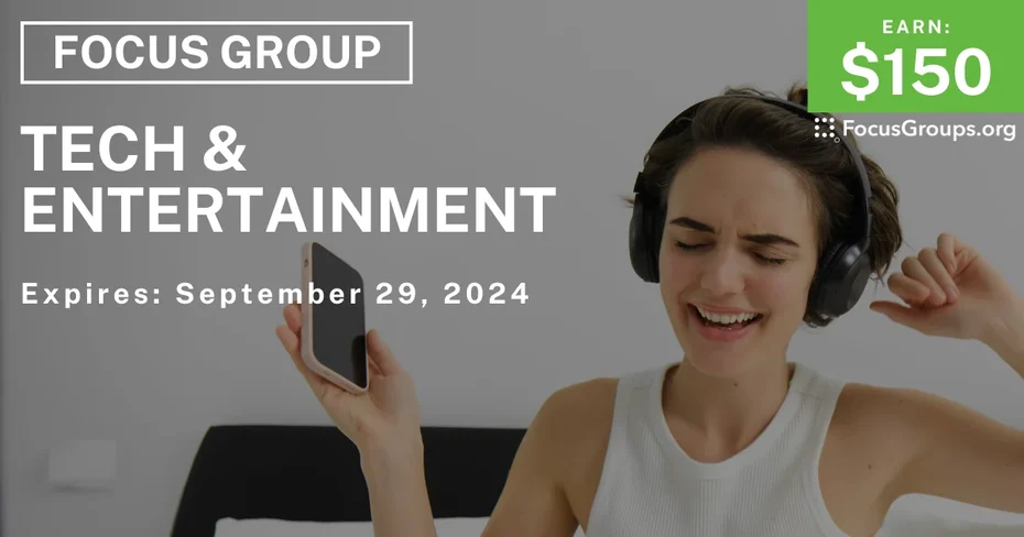 Focus Group on Tech & Entertainment