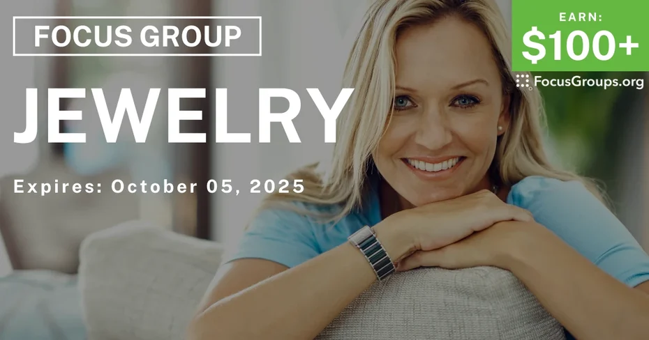 Focus Group for Women on Jewelry - $100+