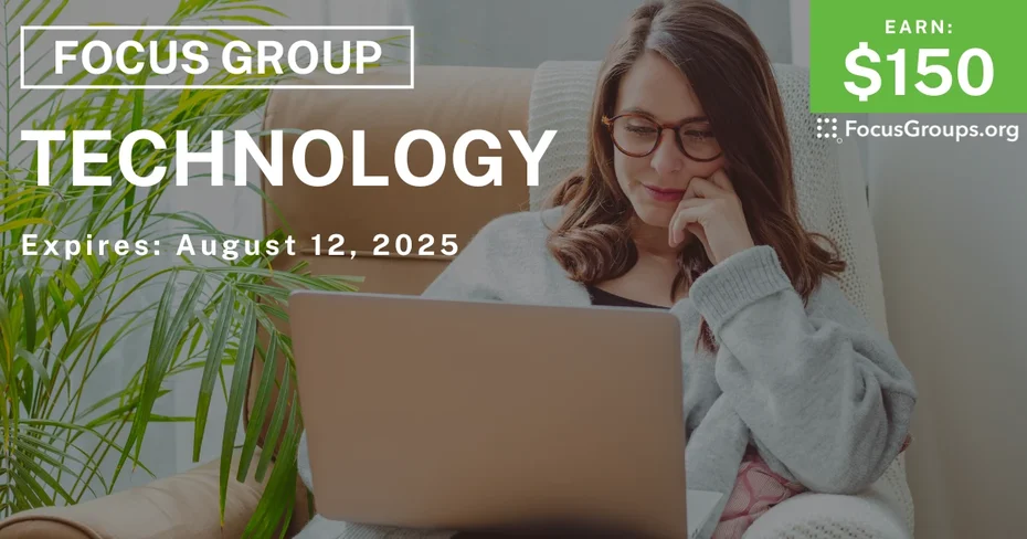 Focus Group on Technology - $150