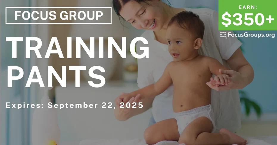 Focus Group for Parents in NYC & NJ on Training Pants - $350+