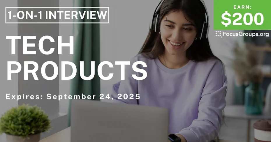 Research Study in San Jose on Tech Products - $200