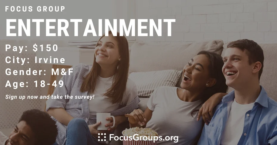 Focus Group on Entertainment in Irvine