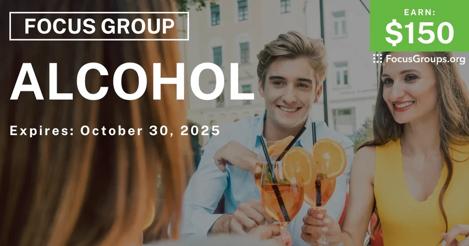 Graphic promoting Focus Group on Alcohol, $150 payout, happening October 31, 2025