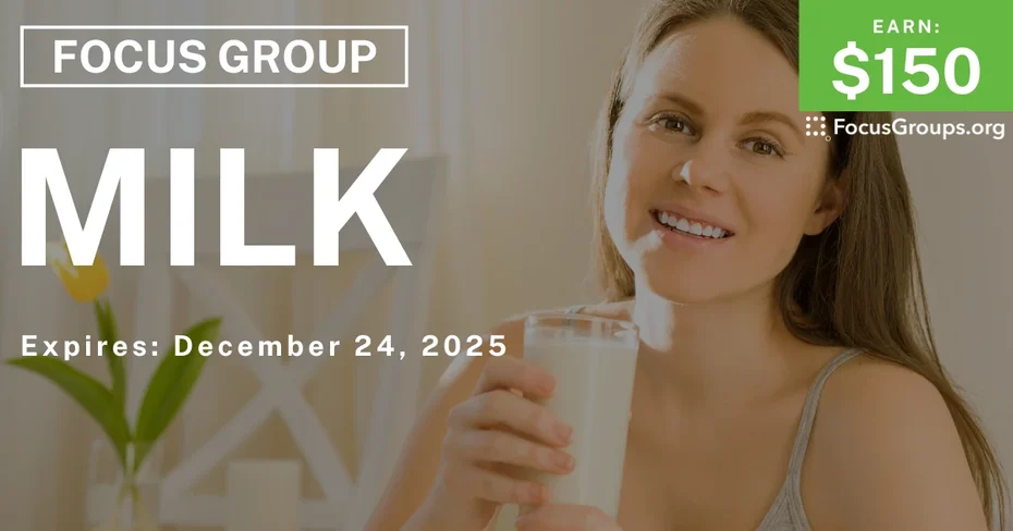 Focus Group in Chicago on Milk - $150 - $150 - 12/12/2025