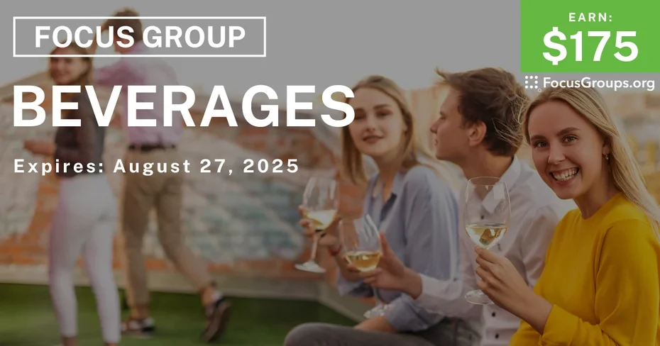 Focus Group on Beverages - $175