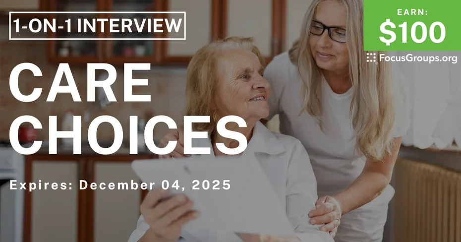 Research Study for Seniors & Families in Ohio on Care Choices - $100 - $100 - 11/26/2025