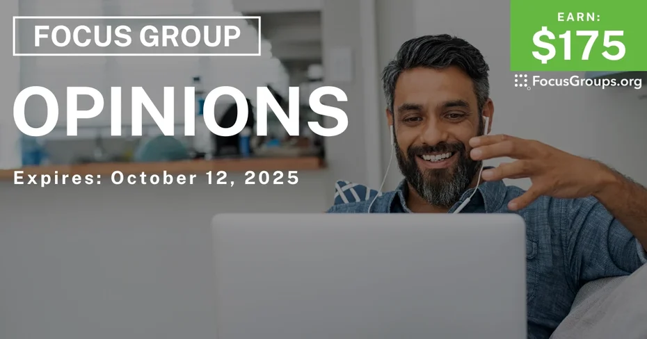 Focus Group on Opinions - $175