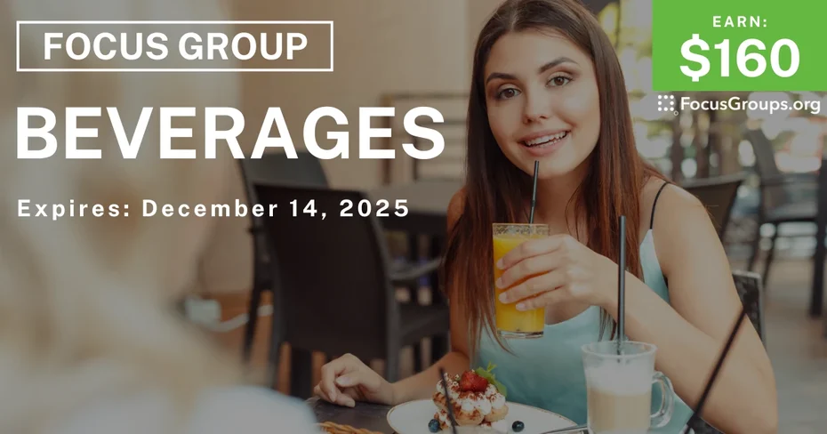 Focus Group in LA on Beverages - $160 - $160 - 12/04/2025