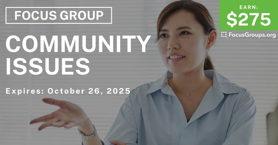 Focus Group in Iowa on Community Issues - $275