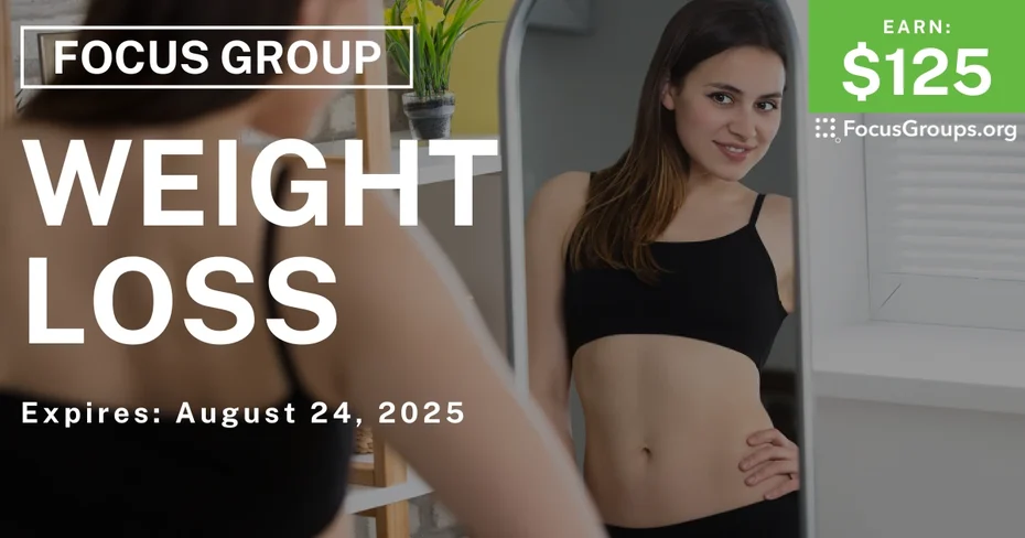 Focus Group on Weight Loss - $125