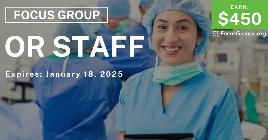 Focus Group in Chicago on OR Staff