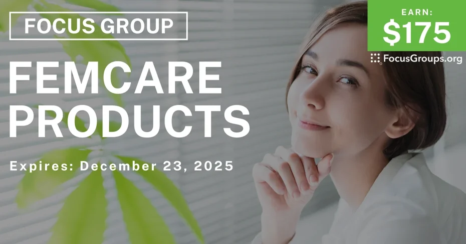 Focus Group for Women in Raleigh on Femcare Products - $175 - $175 - 12/11/2025