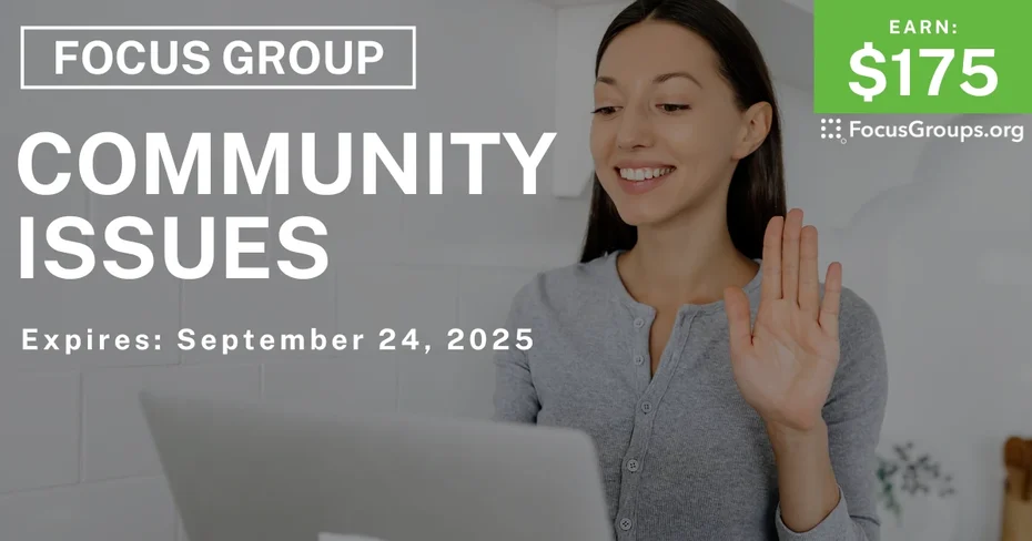Focus Group in Connecticut on Community Issues - $175