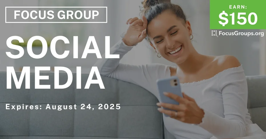 Focus Group on Social Media - $150