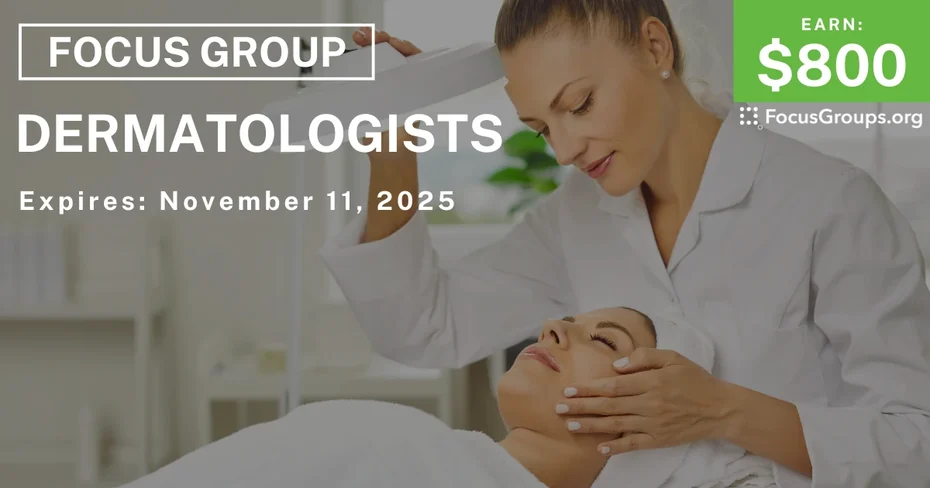 Focus Group in Atlanta for Dermatologists - $800 - $800 - 10/29/2025