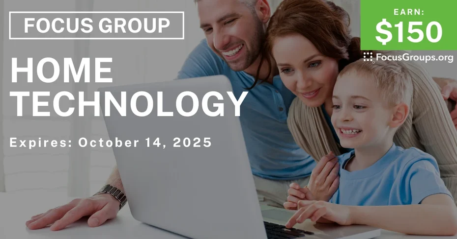 Graphic promoting Focus Group in NYC on Home Technology, $150 payout, happening October 15, 2025