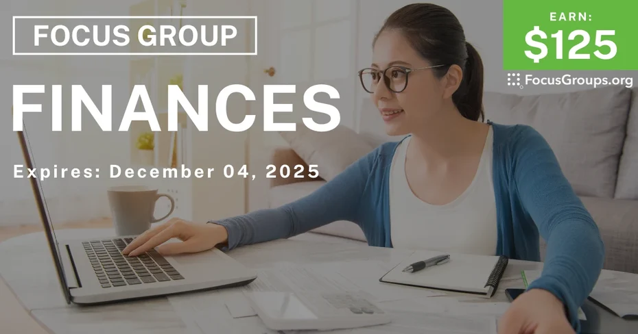 Focus Group on Finances - $125 - $125 - 11/14/2025