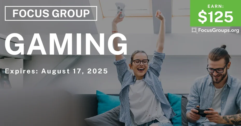 Focus Group on Gaming - $125