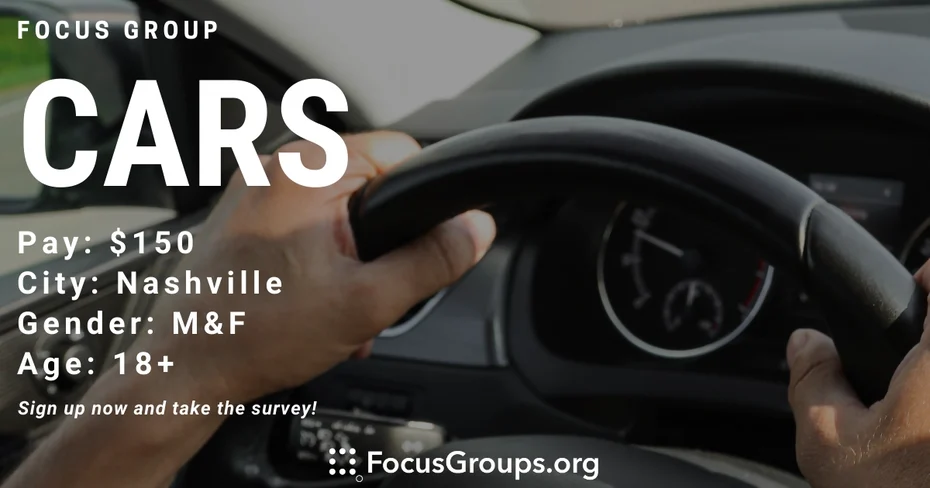 Focus Group on Cars in Nashville - $150 - 12/03/2022