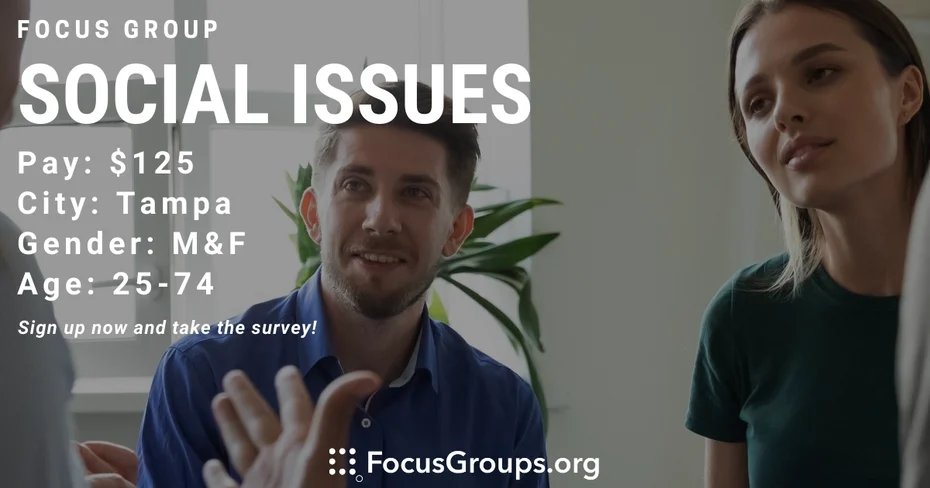 Focus Group on Social Issues in Tampa - $125 - 06/20/2023