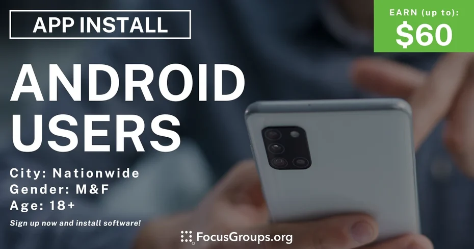 Android User Study - $60