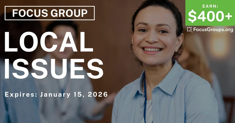 Focus Group in SF on Local Issues - $400+ - $400-$450 - 01/13/2026