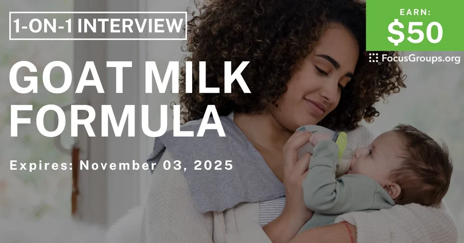 Research Study for Moms on Goat Milk Formula - $50 - $50 - 10/23/2025