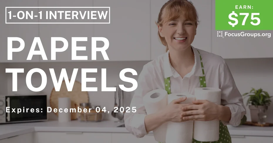 Research Study in Cincinnati on Paper Towels - $75 - $75 - 11/26/2025