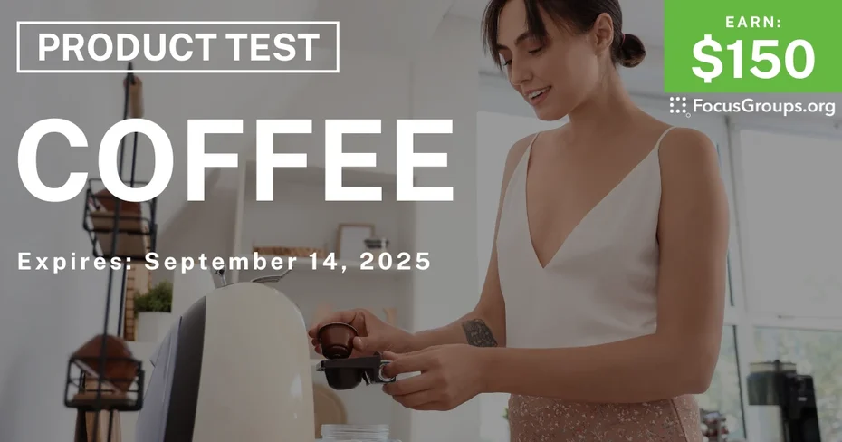 Product Test in Boston on Coffee - $150