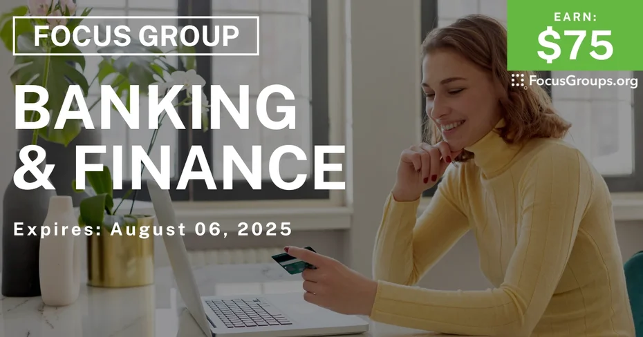 Focus Group on Banking & Finance - $75