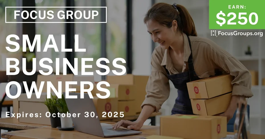 Graphic promoting Focus Group in Chicago for Small Business Owners, $250 payout, happening October 31, 2025