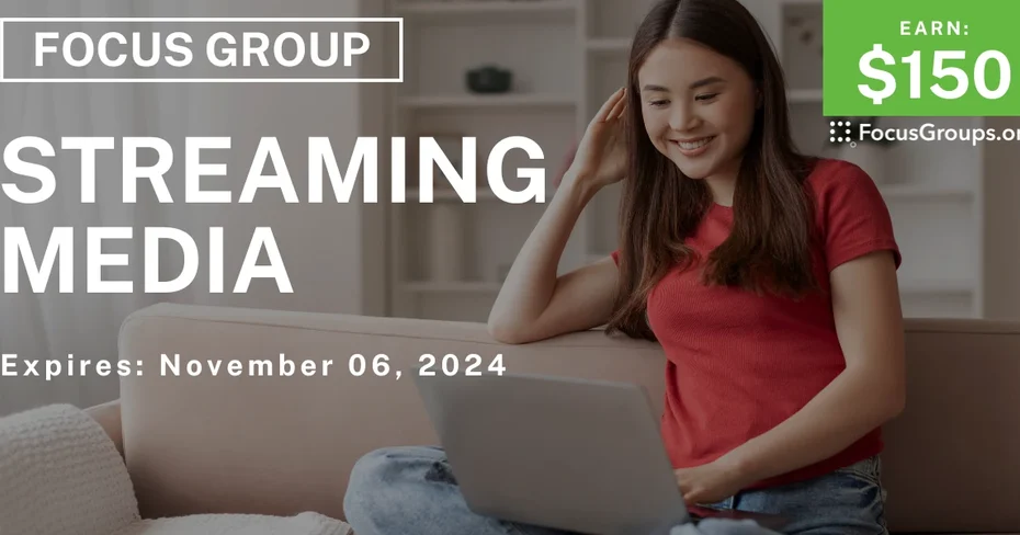 Focus Group on Streaming Media