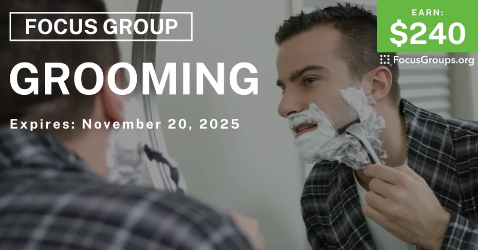 Focus Group for Men in Boston on Grooming - $240 - $240 - 11/18/2025