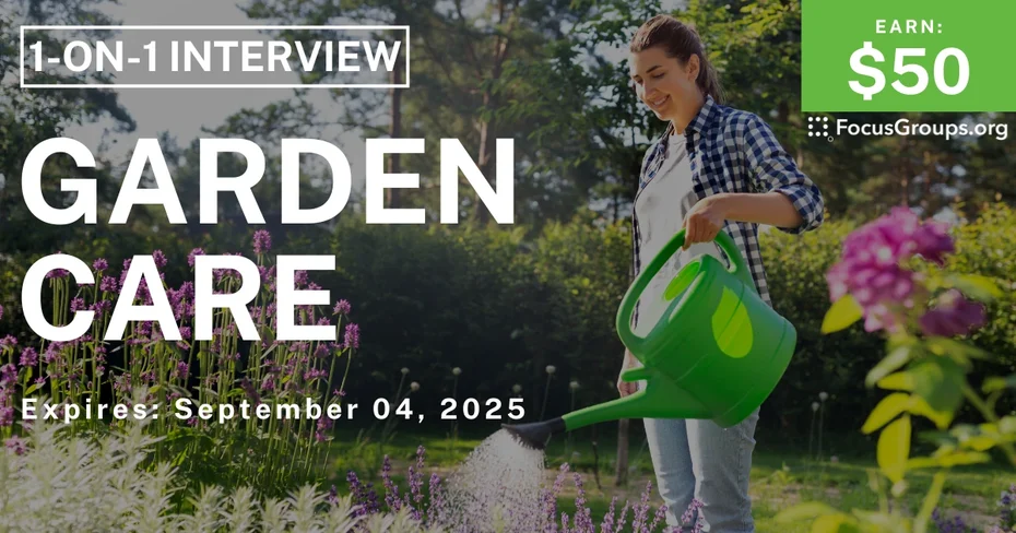 Research Study on Garden Care - $50