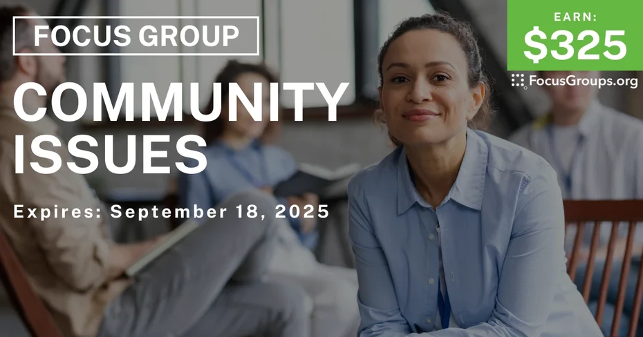 Focus Group in LA on Community Issues - $325