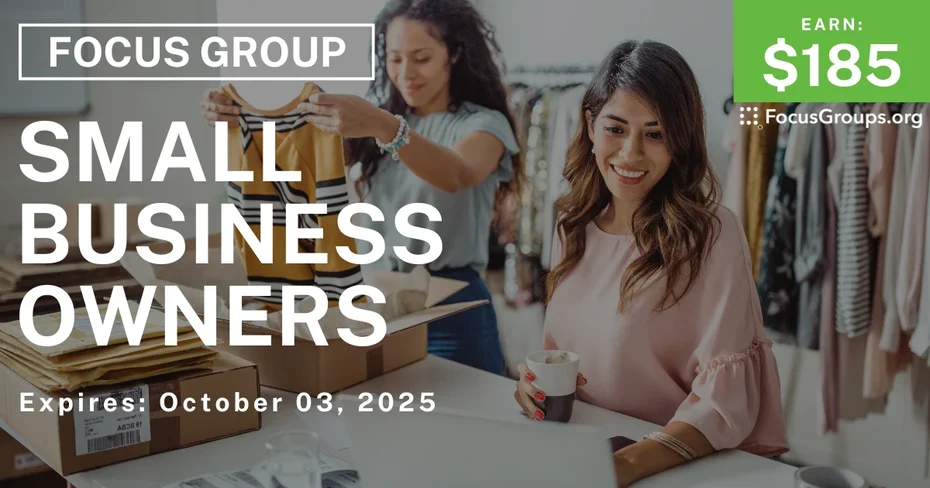 Focus Group for Small Business Owners - $185