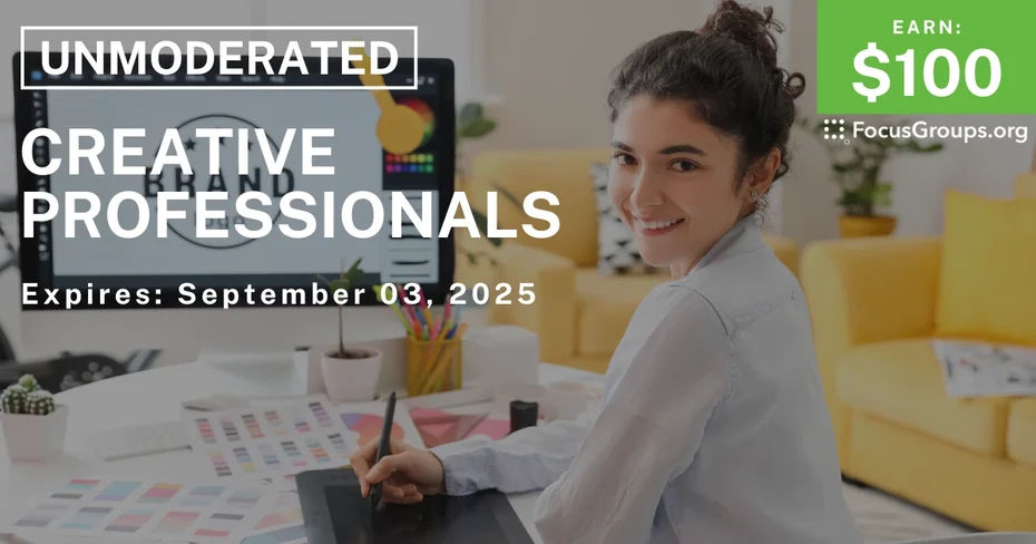 Research Study for Creative Professionals  - $100