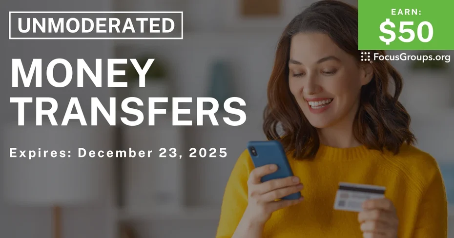 Research Study on Money Transfers - $50 - $50 - 11/26/2025
