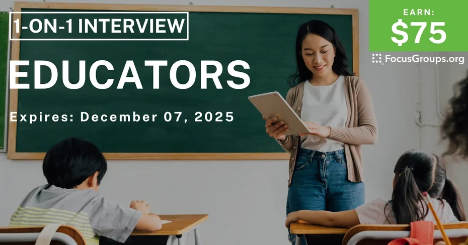 Research Study for Educators - $75 - $75 - 11/24/2025
