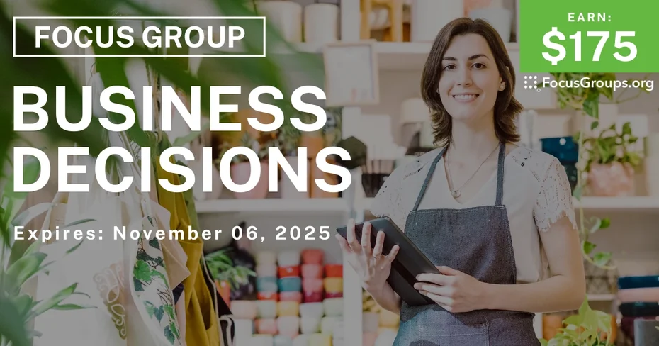 Focus Group for Small Business Owners on Business Decisions - $175 - $175 - 10/22/2025