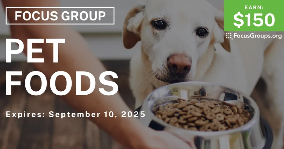 Focus Group on Pet Foods - $150