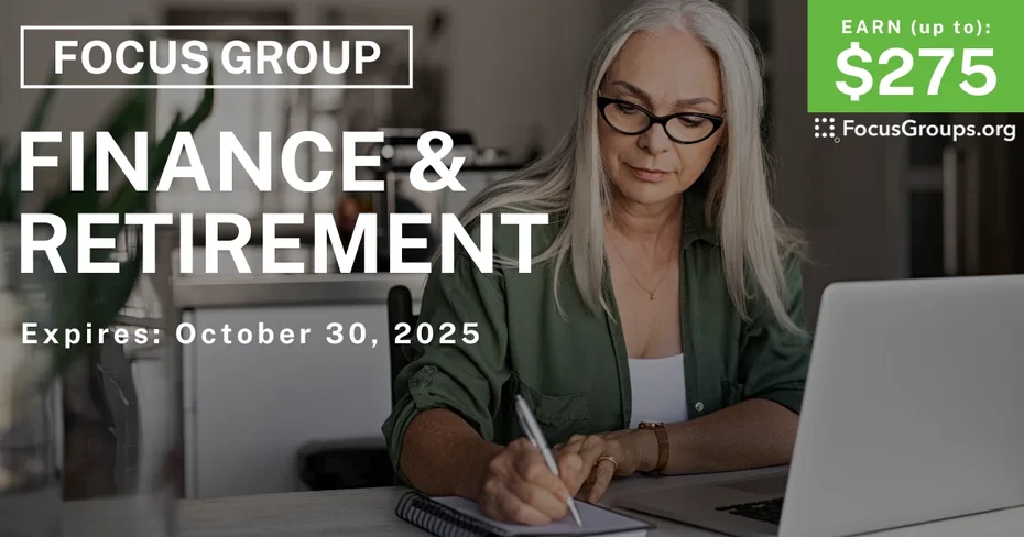 Graphic promoting Focus Group in Minneapolis on Finance & Retirement, up to $275 payout, happening October 31, 2025