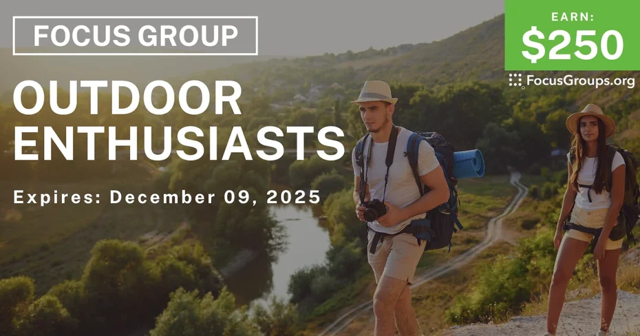 Focus Group in SF for Outdoor Enthusiasts - $250 - $250 - 11/21/2025