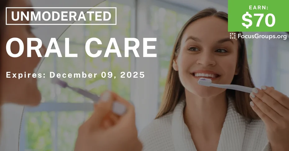 Research Study on Oral Care - $70 - $70 - 12/04/2025