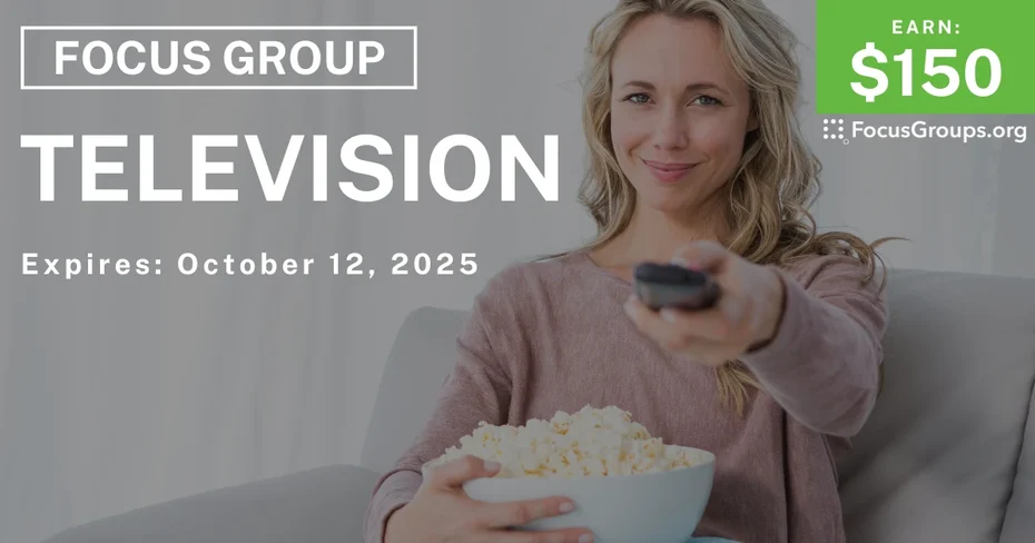 Focus Group on Television - $150